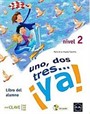 Uno, Dos, Tres... ya! 2 Libro del alumno (Ders Kitabı +Audio descargable) 7-10 Yaş İspanyolca Temel Seviye