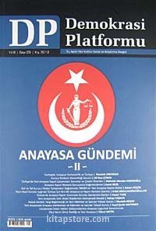 Demokrasi Platformu/Sayı:29 Yıl:8 Kış 2012/ Üç Aylık Fikir-Kültür-Sanat ve Araştırma Dergisi