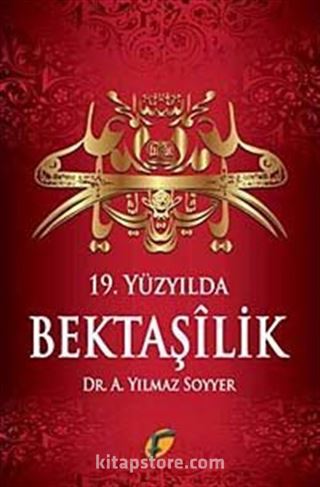 19. Yüzyılda Bektaşilik