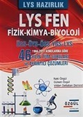LYS Hazırlık LYS Fen Fizik-Kimya-Biyoloji / 46 Yılın Tün Soruları ve Ayrıntılı Çözümleri