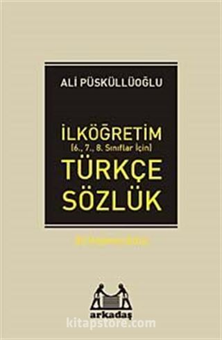 İlköğretim Türkçe Sözlük (6.7.8. Sınıflar İçin)