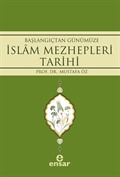 Başlangıçtan Günümüze İslam Mezhepleri Tarihi