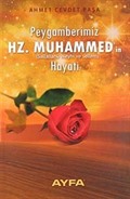 Peygamberimiz Hz. Muhammed'in (s.a.v.) Hayatı