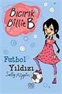 Futbol Yıldızı / Bıcırık Billie B