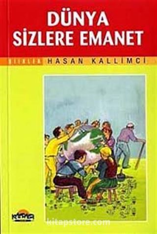 Dünya Sizlere Emanet