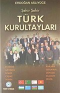 Şehir Şehir Türk Kurultayları