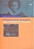 Fernando Pessoa 20. Yüzyılın Yalnızı