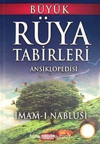 Büyük Rüya Tabirleri Ansiklopedisi