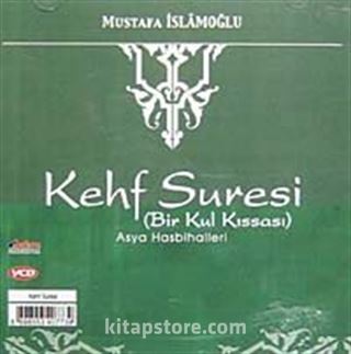 Kehf Suresi (Bir Kul Kıssası)