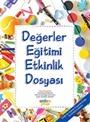 Değerler Eğitimi Etkinlik Dosyası