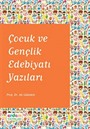 Çocuk ve Gençlik Edebiyatı Yazıları