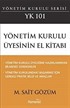 Yönetim Kurulu Üyesinin El Kitabı: YK 101