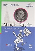 Ahmet Rasim / Durmadan Yazan Adam