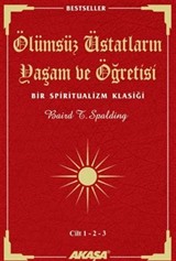 Ölümsüz Üstatların Yaşam ve Öğretisi