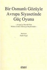 Bir Osmanlı Gözüyle Avrupa Siyasetinde Güç Oyunu