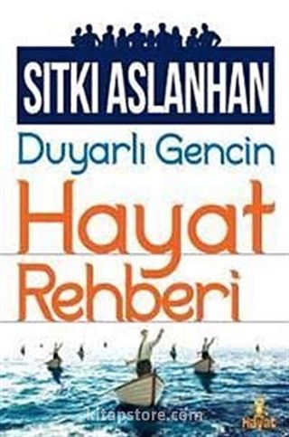 Duyarlı Gencin Hayat Rehberi
