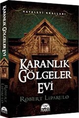 Karanlık Gölgeler Evi / Hayalevi Kralları -1