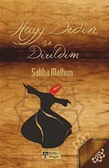 Hayy Dedim ve Dirildim