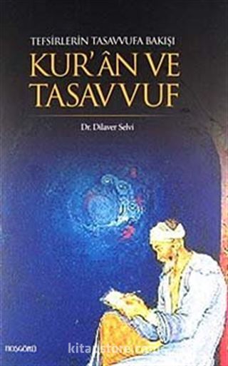 Tefsirlerin Tasavvufa Bakışı Kur'an ve Tasavvuf