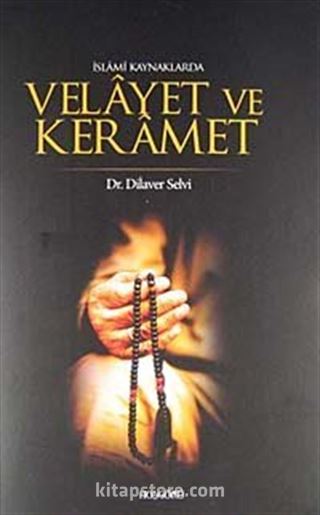 İslami Kaynaklarda Velayet ve Keramet