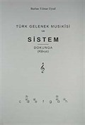 Türk Gelenek Musikisi ve Sistem