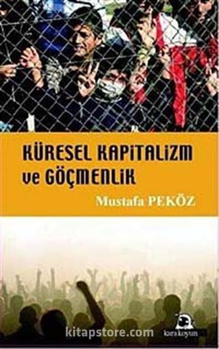 Küresel Kapitalizm ve Göçmenlik