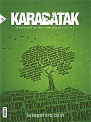 Karabatak İki Aylık Edebiyat ve Sanat Dergisi Haziran-Temmuz 2012 Sayı: 3