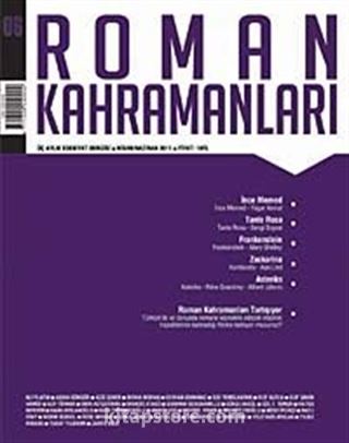 Roman Kahramanları Üç Aylık Edebiyat Dergisi / Nisan-Haziran 2011 Sayı:6