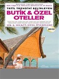 Butik ve Özel Oteller 2012 / Boutıque