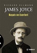 James Joyce / Hayatı ve Eserleri