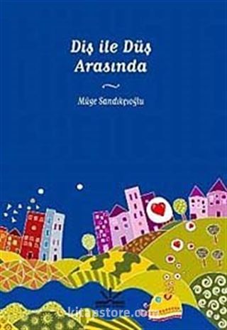 Diş ile Düş Arasında