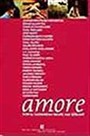 Amore / Dünya Yazınından Seçme Aşk Şiirleri
