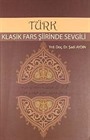 Türk Klasik Fars Şiirinde Sevgili