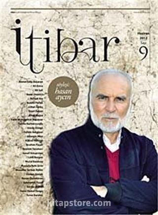 Sayı :9 Haziran 2012 İtibar Edebiyat ve Fikriyat Dergisi