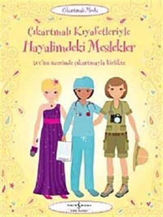 Çıkartmalı Kıyafetleriyle - Hayalimdeki Meslekler