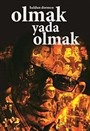 Olmak yada Olmak