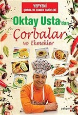 Oktay Usta'dan Çorbalar ve Ekmekler (Karton Kapak)