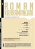 Roman Kahramanları Üç Aylık Edebiyat Dergisi / Temmuz-Eylül Sayı:11