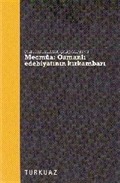 Eski Türk Edebiyatı Çalışmaları VII : Mecmua Osmanlı Edebiyatının Kırkambarı