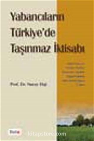 Yabancıların Türkiye'de Taşınmaz İktisabı