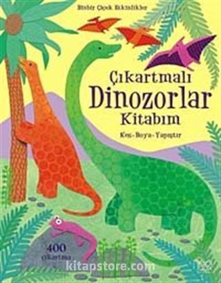 Çıkartmalı Dinozorlar Kitabım / Kes - Boya - Yapıştır