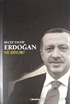 Recep Tayyip Erdoğan Ne Diyor?