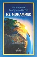 Paradigmatik Dönüşümün Öncüsü Hz. Muhammed (sav)