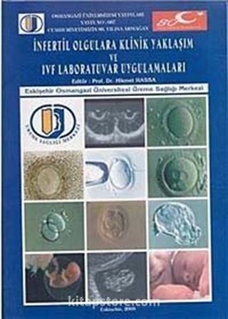 İnfertil Olgulara Klinik Yaklaşım ve Ivf Laboratuvar Uygulamaları