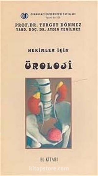 Hekimler İçin Üroloji El Kitabı