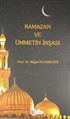 Ramazan ve Ümmetin İnşası