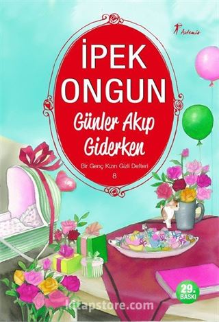Günler Akıp Giderken / Bir Genç Kızın Gizli Defteri-8