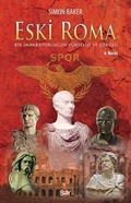 Eski Roma / Bir İmparatorluğun Yükselişi ve Çöküşü