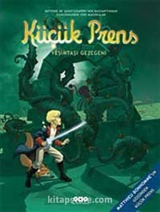 Küçük Prens- 4 / Yeşimtaşı Gezegeni