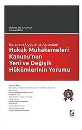 Hukuk Muhakemeleri Kanunu'nun Yeni ve Değişik Hükümlerinin Yorumu